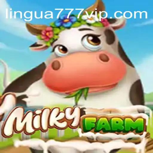 Explore o Mundo de MilkyFarm: Um Guia Completo para Jogadores