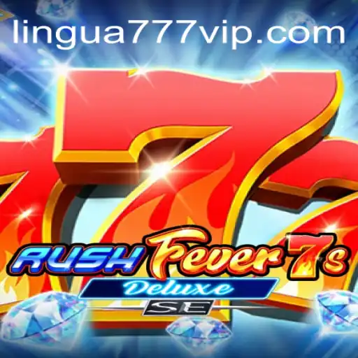 Descubra RushFever7sDeluxeSE: Um Guia Completo para Iniciantes